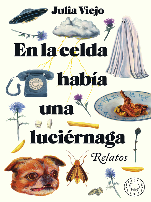 Title details for En la celda había una luciérnaga by Julia Viejo - Available